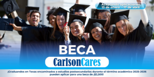 Beca Carlson Cares 2025 Para Graduandos En Texas Encaminados A Estudios Postsecundarios Durante El Término Académico 2025-2026